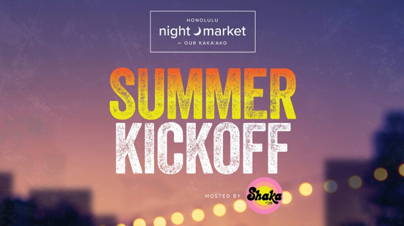 Honolulu Night Market Summer Kickoff